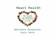 Heart Health Wellness Resources Gayle Smith. The joy of the Lord is our strength. A willing heart towards God is a precious offering