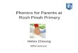 Phonics for Parents at Rosh Pinah Primary Helen Cheung BPSI Advisor