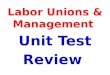 Labor Unions & Management Unit Test Review. Arbitration and Mediation