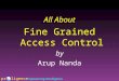 Prligence Empowering Intelligence All About Fine Grained Access Control by Arup Nanda