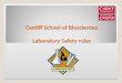 Cardiff School of Biosciences Laboratory Safety rules