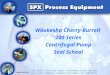 Company Confidential Waukesha Cherry-Burrell 200 Series Centrifugal Pump Seal School Company Confidential