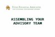 ASSEMBLING YOUR ADVISORY TEAM. YesNo Wealth Transition Checklist Our family has a mission statement that spells out the overall purpose of our wealth