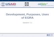 THE WORLD BANK Development, Purposes, Uses of EGRA Session 1.1 1