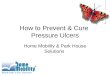 How to Prevent & Cure Pressure Ulcers Home Mobility & Park House Solutions