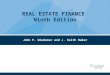 John P. Wiedemer and J. Keith Baker REAL ESTATE FINANCE Ninth Edition