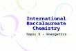 International Baccalaureate Chemistry Topic 5 - Energetics