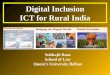 Subhajit Basu School of Law Queen’s University Belfast Digital Inclusion ICT for Rural India