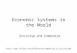 Economic Systems in the World Socialism and Communism