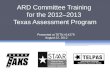 ARD Committee Training for the 2012–2013 Texas Assessment Program Presented at TETN #14279 August 22, 2012