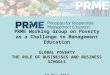 PRME Working Group on Poverty as a Challenge to Management Education GLOBAL POVERTY THE ROLE OF BUSINESSES AND BUSINESS SCHOOLS 13 May 2014