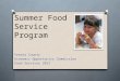 Summer Food Service Program Fresno County Economic Opportunity Commission Food Services 2012