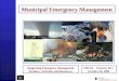 Dave Redman Public Safety and Security Leadership, Management and Coordination Municipal Emergency Management Integrating Emergency Management Partners,