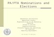 OPE "All About" CR A-660 Series1 PA/PTA Nominations and Elections Nominations and Elections Nominations Process Responsibilities of the Nominating Committee
