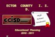ECTOR COUNTY I. S. D. Educational Planning 2010 - 2011 High School Graduate