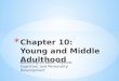 Becoming an Adult: Physical, Cognitive, and Personality Development