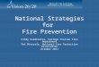 National Strategies for Fire Prevention Cindy Giedraitis, College Station Fire Department Pat Mieszala, National Fire Protection Association October 2011