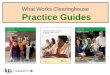 What Works Clearinghouse Practice Guides. U.S Department of Education Institute of Education Sciences (IES) What Works Clearinghouse (WWC) Practice Guides