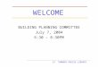 ST. TAMMANY PARISH LIBRARY WELCOME BUILDING PLANNING COMMITTEE July 7, 2004 6:30 – 8:30PM