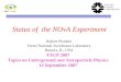 TAUP 2007 R. Plunkett 14 September,2007 Status of the NOvA Experiment Robert Plunkett Fermi National Accelerator Laboratory Batavia, IL, USA TAUP 2007