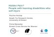 Hidden Pain? People with learning disabilities who self-injure Pauline Heslop Norah Fry Research Centre, University of Bristol Fiona Macaulay Bristol Crisis