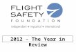 1 2012 – The Year in Review. The Fleets - 2012 Type Western Built Eastern Built Total Turbojets 21,479 1,065 22,544 Turboprops 4,817 1,195 6,012 Business