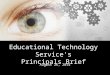 Educational Technology Service's Principals Brief August 26, 2014