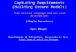 Capturing Requirements (Building Ground Models) from natural language and use case descriptions (Simple Exercises) Egon Börger Dipartimento di Informatica,