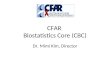 CFAR Biostatistics Core (CBC) Dr. Mimi Kim, Director