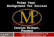 Carolyn Milburn, President carolyn@milburnpartners.com  214-890-6700