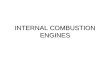 INTERNAL COMBUSTION ENGINES. Outline ïµ Gas Engines ïµ Oil Engines ïµ Diesel Engine ïµ Petrol Engine