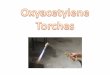 Oxyacetylene is a combination of the words oxygen and acetylene. It refers to the equipment and processes where 2 gases are used together. (In our set