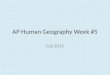 AP Human Geography Week #5 Fall 2014. AP Human Geography 9/29/14  OBJECTIVE: Examine population pyramids. APHugII-B.3 Language objective: