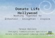 Working Together to Entertain - Enlighten - Inspire Donate Life Hollywood Tenaya Wallace OneLegacy Communications Specialist Donate Life Hollywood Campaign