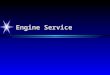 Engine Service. Cylinder heads ä ä 1. Clean ä ä 2. Check for Cracks inspect exhaust port and in between valves ä ä 3. Check for Warpage ä ä 4. Inspect