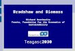 Bradshaw and Biomass Richard Douthwaite Feasta, Foundation for the Economics of Sustainability Teagasc2030