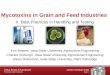 Page 1 Mycotoxins in Grain and Feed Industries II. Best Practices in Handling and Testing Erin Bowers, Iowa State University, Agricultural Engineering