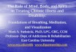 The Role of Mind, Body, and Spirit in Treating Chronic Illness and Disability: Foundations of Breathing, Meditation, and Visualization Mark A. Stebnicki,