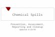Chemical Spills Prevention, Assessment, Reporting and Cleanup Updated 6/29/99