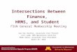 Intersections Between Finance, HRMS, and Student FSUN General Membership Meeting Sue Van Voorhis, Associate Vice Provost Lori Lamb, OHR Operations Director
