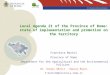Local Agenda 21 of the Province of Rome: state of implementation and promotion on the territory Francesca Marini Province of Rome Department for the Agricultural