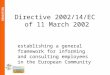 EDUCATION Directive 2002/14/EC of 11 March 2002 establishing a general framework for informing and consulting employees in the European Community