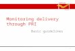 Monitoring delivery through PRI Basic guidelines 1
