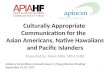 Culturally Appropriate Communication for the Asian Americans, Native Hawaiians and Pacific Islanders Presented by: Mavis Nitta, MPH, CHES 1 Advisory Committee