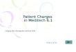 Patient Charges in Meditech 6.1 Imaging and Therapeutics Services (ITS) Slide 1 of 00