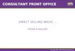 Copyright 2008 - MLM Software Solutions, Inc. DIRECT SELLING MAGIC … FROM A MOUSE!