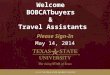 Welcome BOBCATbuyers & Travel Assistants 1 Please Sign-In May 14, 2014