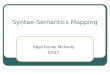 Syntax-Semantics Mapping Rajat Kumar Mohanty CFILT