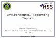Environmental Reporting Topics Steve Woodbury Office of Nuclear and Environmental Policy, HS-24 November 2006