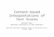 1 Content-based Interpretations of Test Scores Michael Kane National Conference of Bar Examiners Maryland Assessment Research Center for Education Success